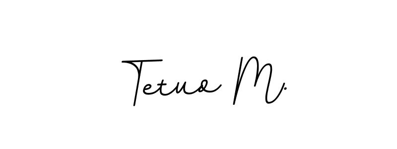 Design your own signature with our free online signature maker. With this signature software, you can create a handwritten (BallpointsItalic-DORy9) signature for name Tetuo M.. Tetuo M. signature style 11 images and pictures png