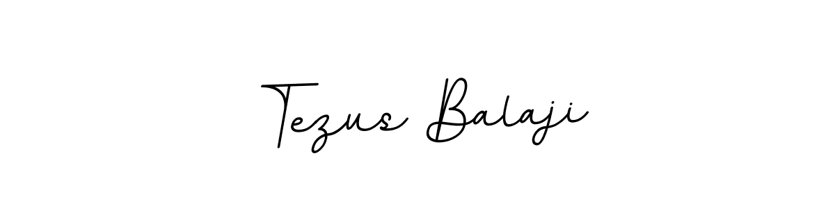 Also You can easily find your signature by using the search form. We will create Tezus Balaji name handwritten signature images for you free of cost using BallpointsItalic-DORy9 sign style. Tezus Balaji signature style 11 images and pictures png