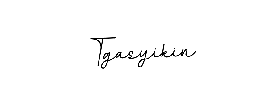 Create a beautiful signature design for name Tgasyikin. With this signature (BallpointsItalic-DORy9) fonts, you can make a handwritten signature for free. Tgasyikin signature style 11 images and pictures png