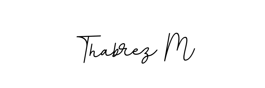 The best way (BallpointsItalic-DORy9) to make a short signature is to pick only two or three words in your name. The name Thabrez M include a total of six letters. For converting this name. Thabrez M signature style 11 images and pictures png