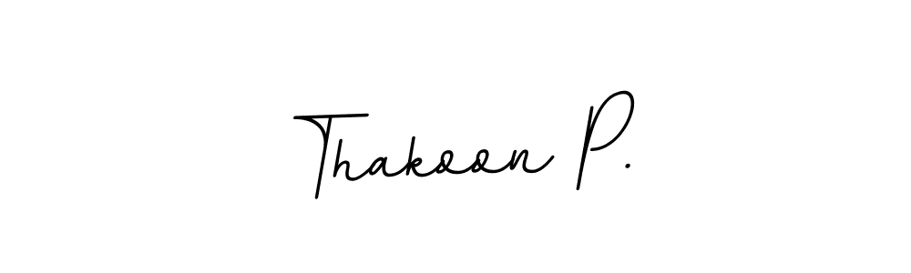 Also You can easily find your signature by using the search form. We will create Thakoon P. name handwritten signature images for you free of cost using BallpointsItalic-DORy9 sign style. Thakoon P. signature style 11 images and pictures png