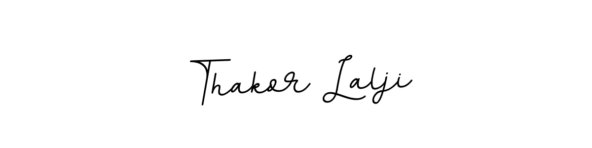 Make a beautiful signature design for name Thakor Lalji. Use this online signature maker to create a handwritten signature for free. Thakor Lalji signature style 11 images and pictures png