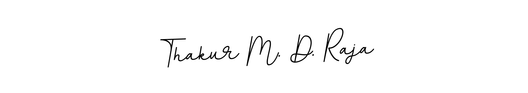 You can use this online signature creator to create a handwritten signature for the name Thakur M. D. Raja. This is the best online autograph maker. Thakur M. D. Raja signature style 11 images and pictures png