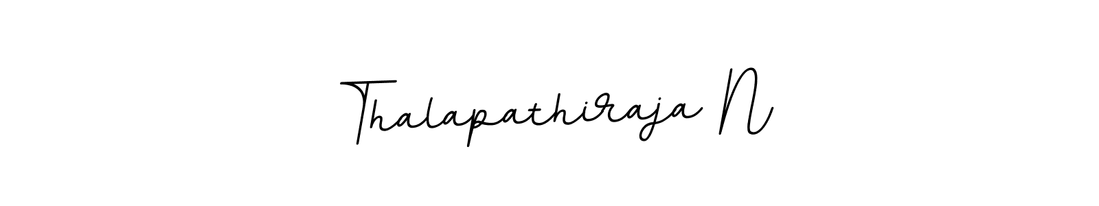 You should practise on your own different ways (BallpointsItalic-DORy9) to write your name (Thalapathiraja N) in signature. don't let someone else do it for you. Thalapathiraja N signature style 11 images and pictures png