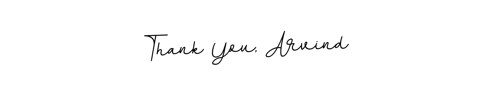 Make a beautiful signature design for name Thank You, Arvind. With this signature (BallpointsItalic-DORy9) style, you can create a handwritten signature for free. Thank You, Arvind signature style 11 images and pictures png