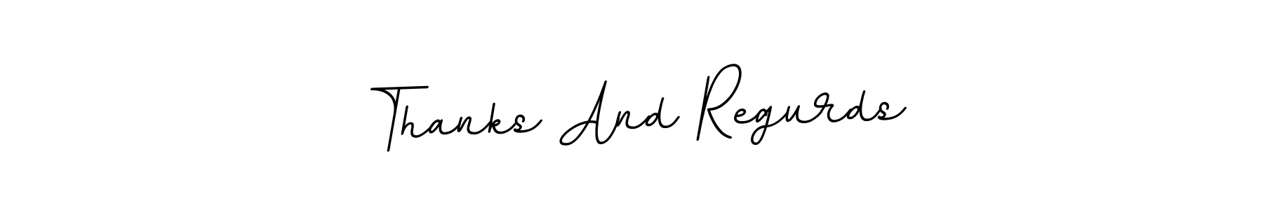 You should practise on your own different ways (BallpointsItalic-DORy9) to write your name (Thanks And Regurds) in signature. don't let someone else do it for you. Thanks And Regurds signature style 11 images and pictures png