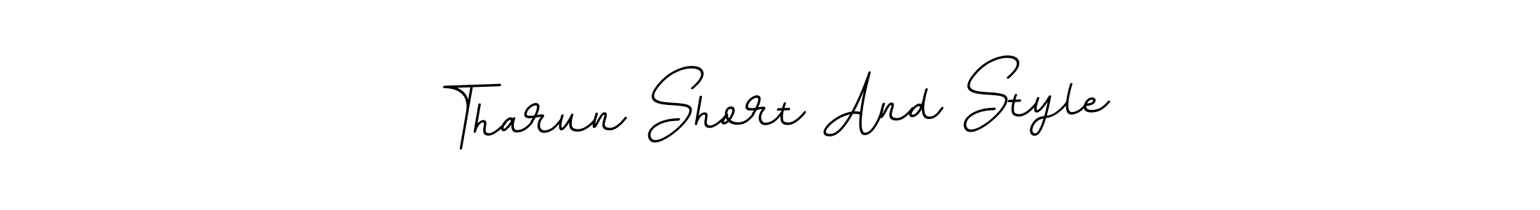 You should practise on your own different ways (BallpointsItalic-DORy9) to write your name (Tharun Short And Style) in signature. don't let someone else do it for you. Tharun Short And Style signature style 11 images and pictures png