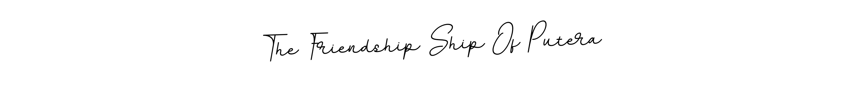 How to Draw The Friendship Ship Of Putera signature style? BallpointsItalic-DORy9 is a latest design signature styles for name The Friendship Ship Of Putera. The Friendship Ship Of Putera signature style 11 images and pictures png