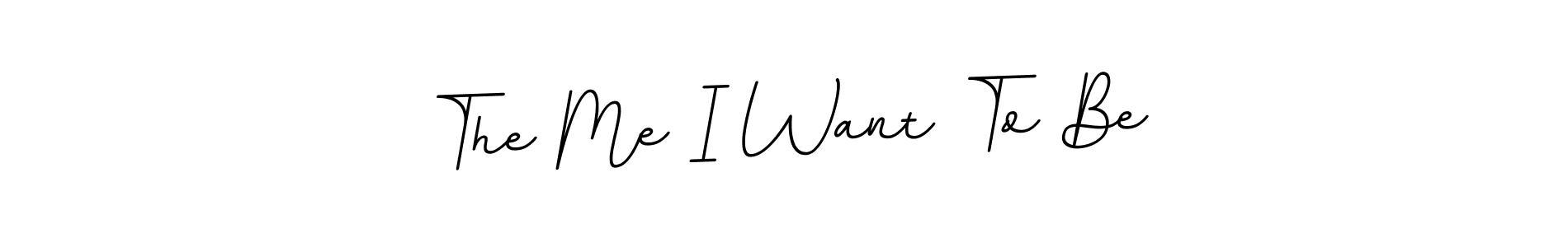 This is the best signature style for the The Me I Want To Be name. Also you like these signature font (BallpointsItalic-DORy9). Mix name signature. The Me I Want To Be signature style 11 images and pictures png