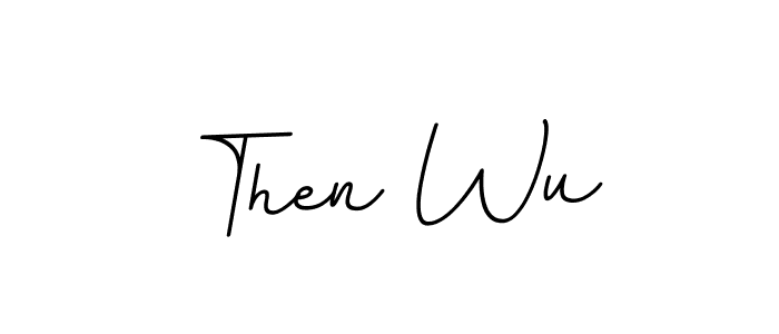 How to make Then Wu name signature. Use BallpointsItalic-DORy9 style for creating short signs online. This is the latest handwritten sign. Then Wu signature style 11 images and pictures png