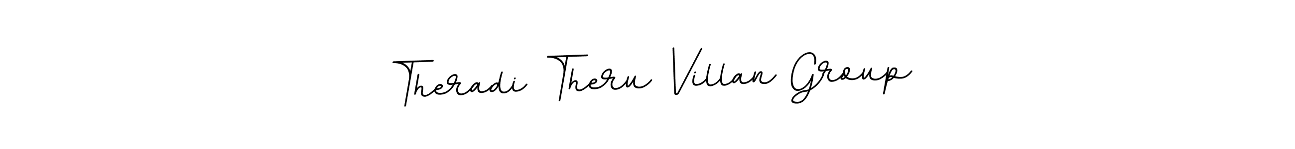 You should practise on your own different ways (BallpointsItalic-DORy9) to write your name (Theradi Theru Villan Group) in signature. don't let someone else do it for you. Theradi Theru Villan Group signature style 11 images and pictures png