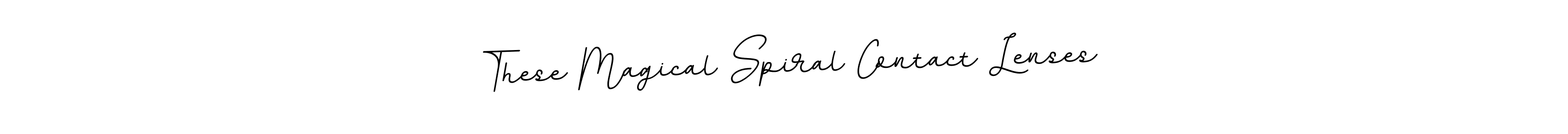 Use a signature maker to create a handwritten signature online. With this signature software, you can design (BallpointsItalic-DORy9) your own signature for name These Magical Spiral Contact Lenses. These Magical Spiral Contact Lenses signature style 11 images and pictures png
