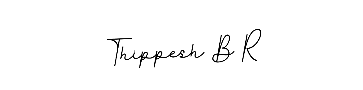 Thippesh B R stylish signature style. Best Handwritten Sign (BallpointsItalic-DORy9) for my name. Handwritten Signature Collection Ideas for my name Thippesh B R. Thippesh B R signature style 11 images and pictures png