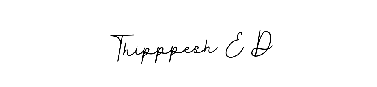 Use a signature maker to create a handwritten signature online. With this signature software, you can design (BallpointsItalic-DORy9) your own signature for name Thipppesh E D. Thipppesh E D signature style 11 images and pictures png