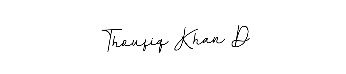 Similarly BallpointsItalic-DORy9 is the best handwritten signature design. Signature creator online .You can use it as an online autograph creator for name Thoufiq Khan D. Thoufiq Khan D signature style 11 images and pictures png