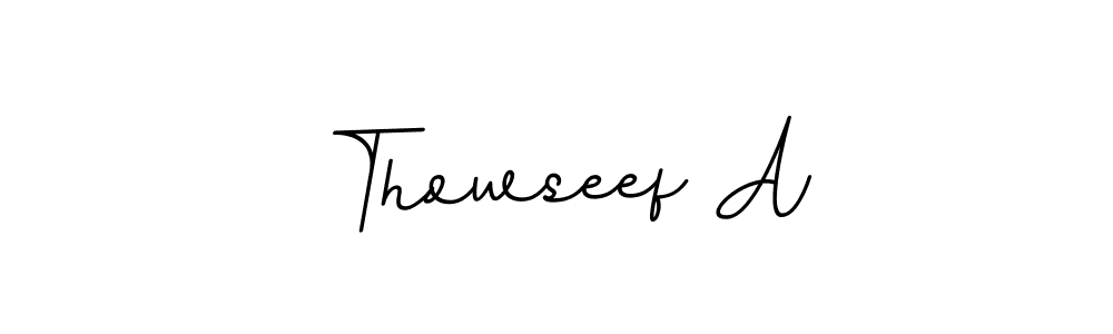 You should practise on your own different ways (BallpointsItalic-DORy9) to write your name (Thowseef A) in signature. don't let someone else do it for you. Thowseef A signature style 11 images and pictures png