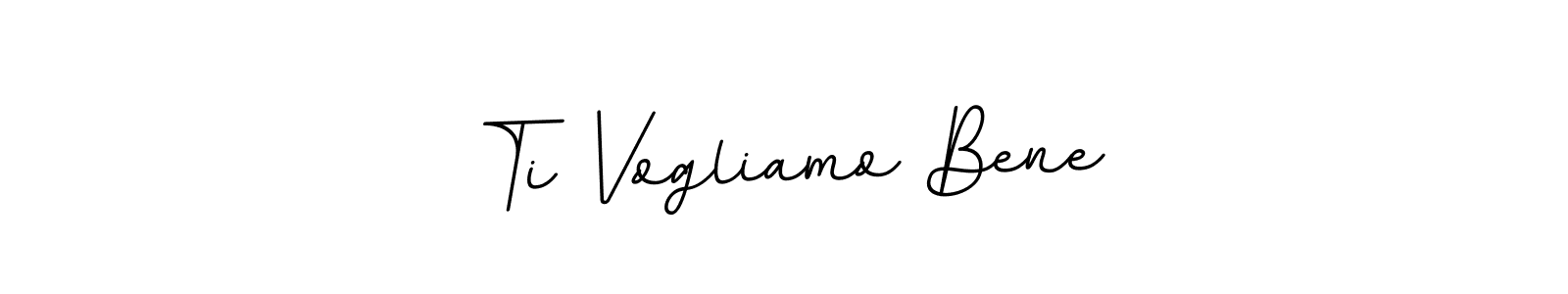 You should practise on your own different ways (BallpointsItalic-DORy9) to write your name (Ti Vogliamo Bene) in signature. don't let someone else do it for you. Ti Vogliamo Bene signature style 11 images and pictures png