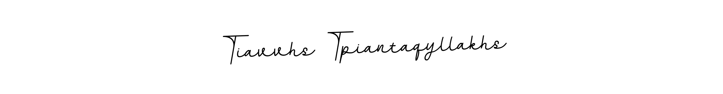 Make a beautiful signature design for name Tiavvhs Tpiantaqyllakhs. With this signature (BallpointsItalic-DORy9) style, you can create a handwritten signature for free. Tiavvhs Tpiantaqyllakhs signature style 11 images and pictures png