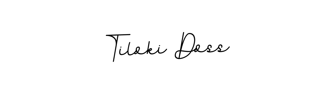 You should practise on your own different ways (BallpointsItalic-DORy9) to write your name (Tiloki Doss) in signature. don't let someone else do it for you. Tiloki Doss signature style 11 images and pictures png