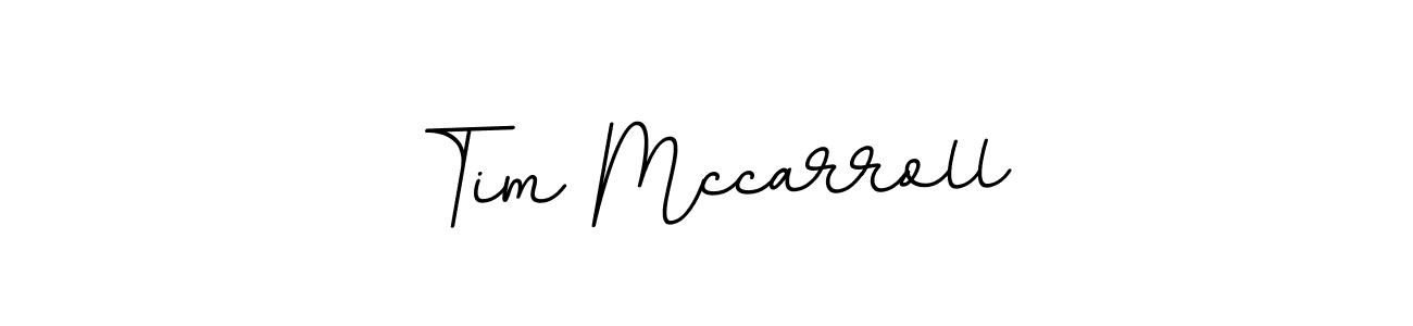 Design your own signature with our free online signature maker. With this signature software, you can create a handwritten (BallpointsItalic-DORy9) signature for name Tim Mccarroll. Tim Mccarroll signature style 11 images and pictures png