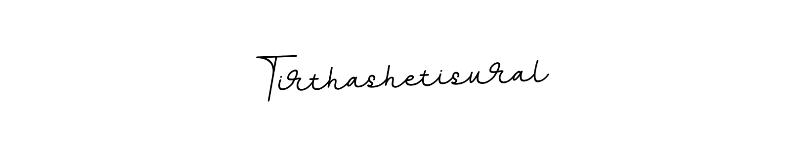 Best and Professional Signature Style for Tirthashetisural. BallpointsItalic-DORy9 Best Signature Style Collection. Tirthashetisural signature style 11 images and pictures png