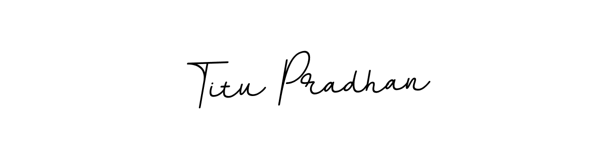 Titu Pradhan stylish signature style. Best Handwritten Sign (BallpointsItalic-DORy9) for my name. Handwritten Signature Collection Ideas for my name Titu Pradhan. Titu Pradhan signature style 11 images and pictures png