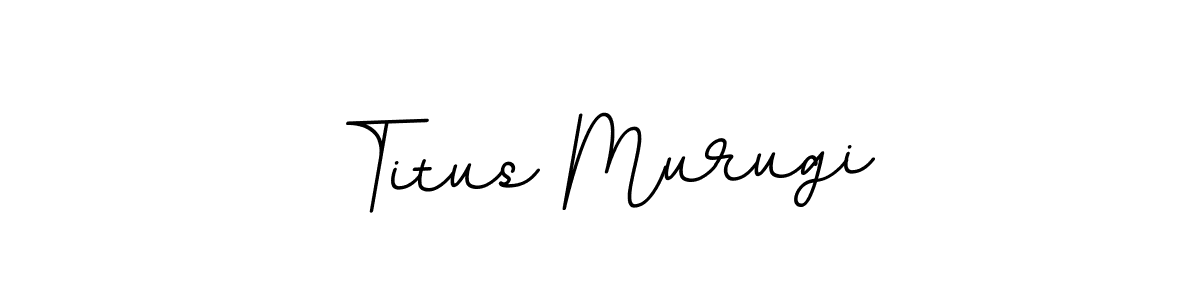 Titus Murugi stylish signature style. Best Handwritten Sign (BallpointsItalic-DORy9) for my name. Handwritten Signature Collection Ideas for my name Titus Murugi. Titus Murugi signature style 11 images and pictures png