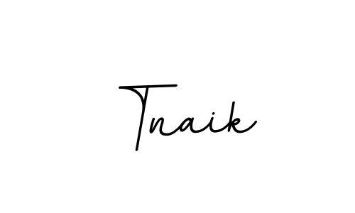 You can use this online signature creator to create a handwritten signature for the name Tnaik. This is the best online autograph maker. Tnaik signature style 11 images and pictures png