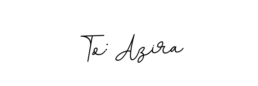 To: Azira stylish signature style. Best Handwritten Sign (BallpointsItalic-DORy9) for my name. Handwritten Signature Collection Ideas for my name To: Azira. To: Azira signature style 11 images and pictures png