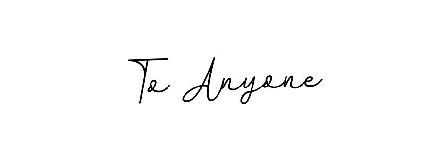 Check out images of Autograph of To Anyone name. Actor To Anyone Signature Style. BallpointsItalic-DORy9 is a professional sign style online. To Anyone signature style 11 images and pictures png