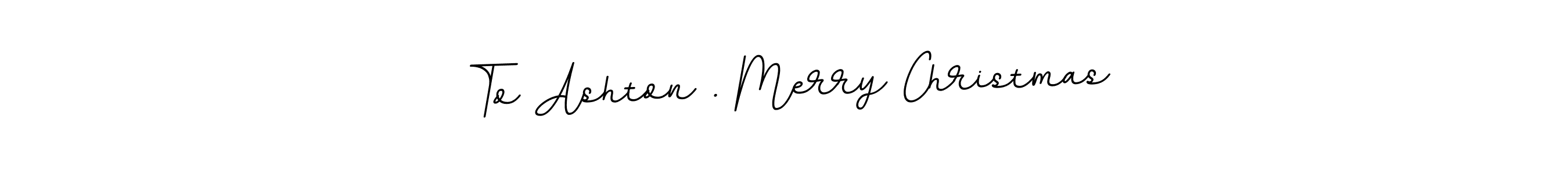 Use a signature maker to create a handwritten signature online. With this signature software, you can design (BallpointsItalic-DORy9) your own signature for name To Ashton . Merry Christmas. To Ashton . Merry Christmas signature style 11 images and pictures png