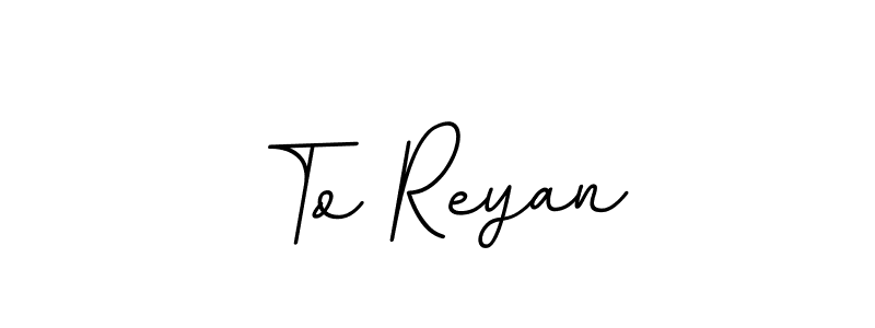 Similarly BallpointsItalic-DORy9 is the best handwritten signature design. Signature creator online .You can use it as an online autograph creator for name To Reyan. To Reyan signature style 11 images and pictures png