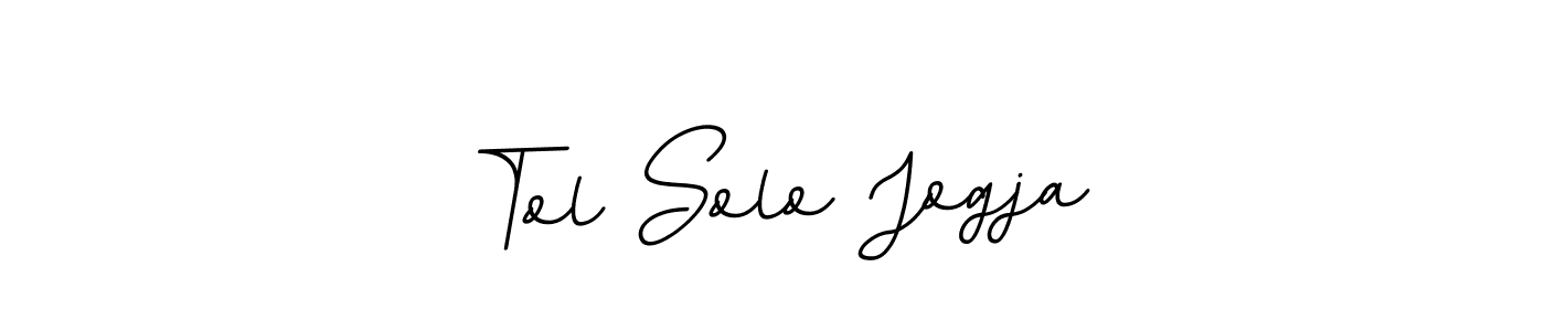 Create a beautiful signature design for name Tol Solo Jogja. With this signature (BallpointsItalic-DORy9) fonts, you can make a handwritten signature for free. Tol Solo Jogja signature style 11 images and pictures png