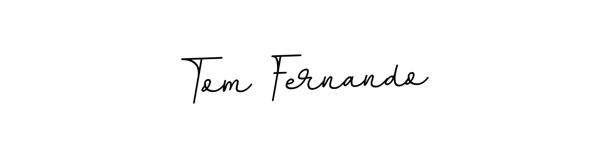 Tom Fernando stylish signature style. Best Handwritten Sign (BallpointsItalic-DORy9) for my name. Handwritten Signature Collection Ideas for my name Tom Fernando. Tom Fernando signature style 11 images and pictures png