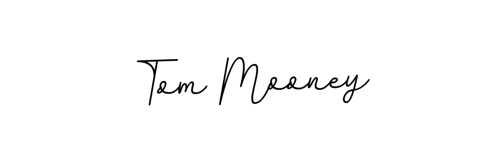 You should practise on your own different ways (BallpointsItalic-DORy9) to write your name (Tom Mooney) in signature. don't let someone else do it for you. Tom Mooney signature style 11 images and pictures png