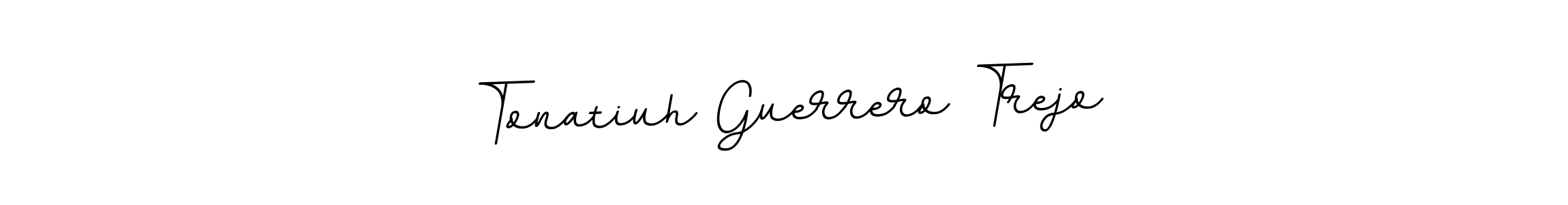 Create a beautiful signature design for name Tonatiuh Guerrero Trejo. With this signature (BallpointsItalic-DORy9) fonts, you can make a handwritten signature for free. Tonatiuh Guerrero Trejo signature style 11 images and pictures png