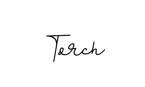 Torch stylish signature style. Best Handwritten Sign (BallpointsItalic-DORy9) for my name. Handwritten Signature Collection Ideas for my name Torch. Torch signature style 11 images and pictures png