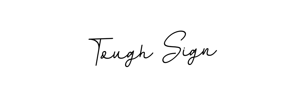 Also we have Tough Sign name is the best signature style. Create professional handwritten signature collection using BallpointsItalic-DORy9 autograph style. Tough Sign signature style 11 images and pictures png