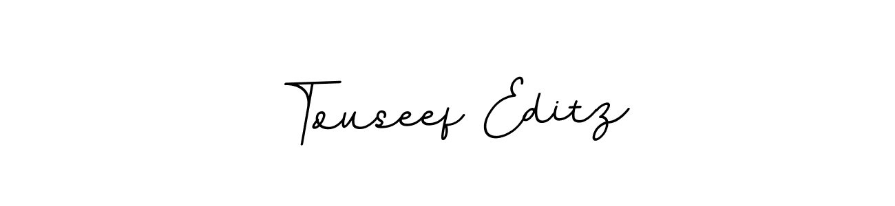 Design your own signature with our free online signature maker. With this signature software, you can create a handwritten (BallpointsItalic-DORy9) signature for name Touseef Editz. Touseef Editz signature style 11 images and pictures png