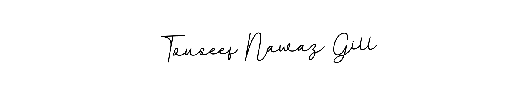 Make a beautiful signature design for name Touseef Nawaz Gill. Use this online signature maker to create a handwritten signature for free. Touseef Nawaz Gill signature style 11 images and pictures png