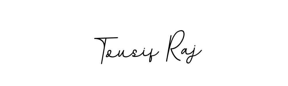How to make Tousif Raj name signature. Use BallpointsItalic-DORy9 style for creating short signs online. This is the latest handwritten sign. Tousif Raj signature style 11 images and pictures png