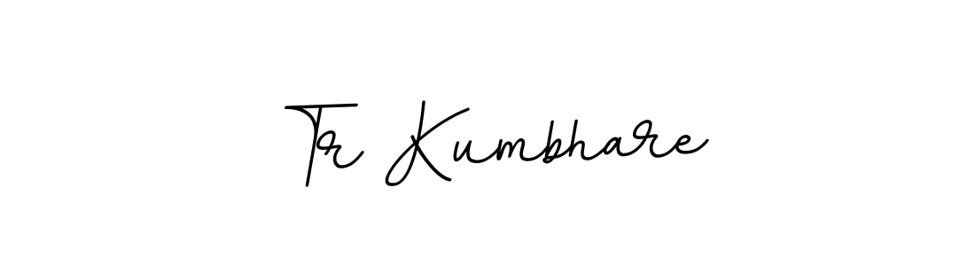 You should practise on your own different ways (BallpointsItalic-DORy9) to write your name (Tr Kumbhare) in signature. don't let someone else do it for you. Tr Kumbhare signature style 11 images and pictures png