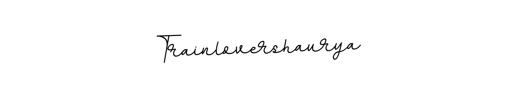 You should practise on your own different ways (BallpointsItalic-DORy9) to write your name (Trainlovershaurya) in signature. don't let someone else do it for you. Trainlovershaurya signature style 11 images and pictures png