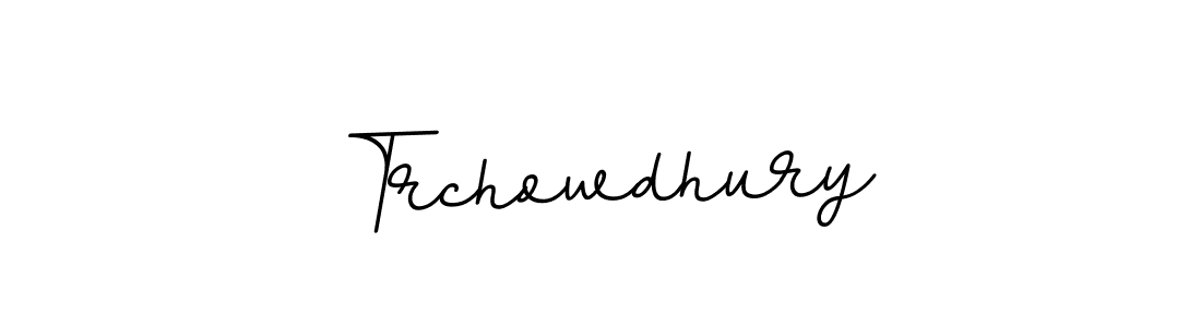 You should practise on your own different ways (BallpointsItalic-DORy9) to write your name (Trchowdhury) in signature. don't let someone else do it for you. Trchowdhury signature style 11 images and pictures png