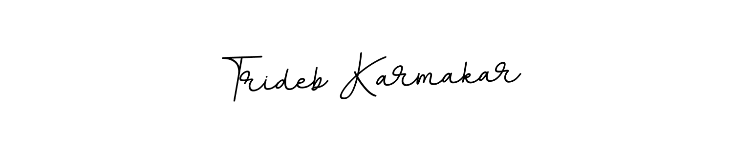 Make a beautiful signature design for name Trideb Karmakar. With this signature (BallpointsItalic-DORy9) style, you can create a handwritten signature for free. Trideb Karmakar signature style 11 images and pictures png