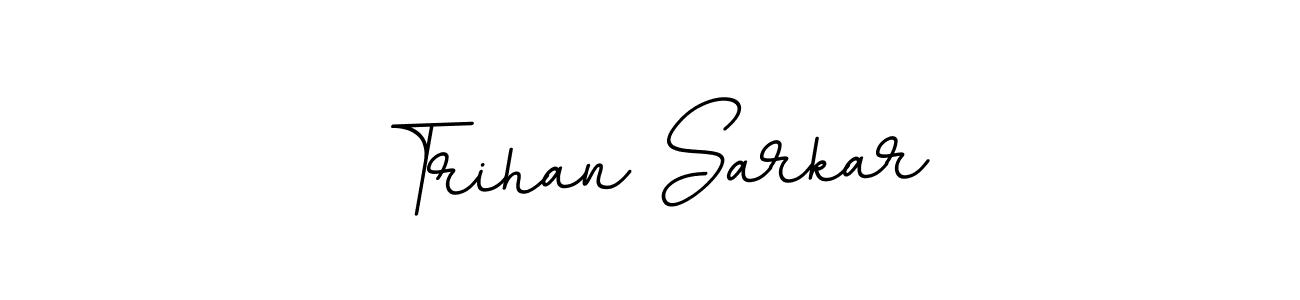 How to make Trihan Sarkar name signature. Use BallpointsItalic-DORy9 style for creating short signs online. This is the latest handwritten sign. Trihan Sarkar signature style 11 images and pictures png