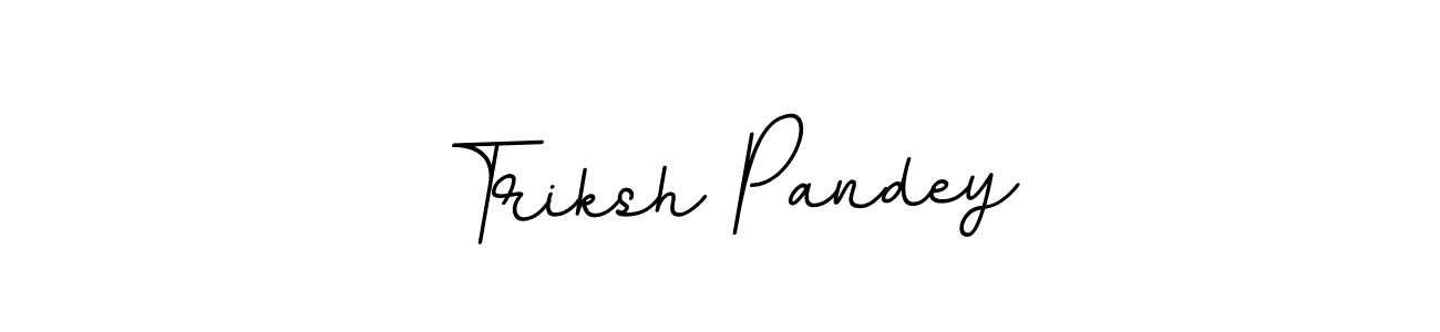 This is the best signature style for the Triksh Pandey name. Also you like these signature font (BallpointsItalic-DORy9). Mix name signature. Triksh Pandey signature style 11 images and pictures png