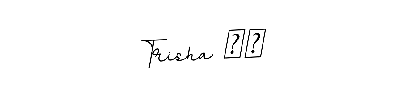 You should practise on your own different ways (BallpointsItalic-DORy9) to write your name (Trisha ❤️) in signature. don't let someone else do it for you. Trisha ❤️ signature style 11 images and pictures png