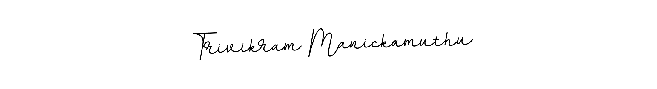 Design your own signature with our free online signature maker. With this signature software, you can create a handwritten (BallpointsItalic-DORy9) signature for name Trivikram Manickamuthu. Trivikram Manickamuthu signature style 11 images and pictures png