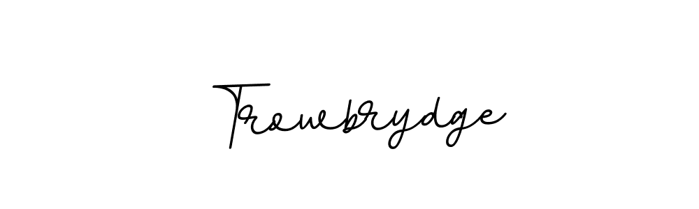This is the best signature style for the Trowbrydge name. Also you like these signature font (BallpointsItalic-DORy9). Mix name signature. Trowbrydge signature style 11 images and pictures png